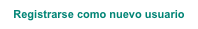 Registrarse como nuevo usuario
